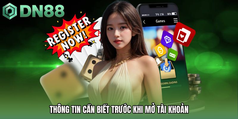 Thông tin cần biết trước khi mở tài khoản